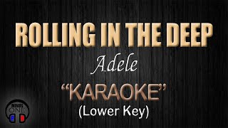 ROLLING IN THE DEEP  Adele KARAOKE Lower Key [upl. by Cherish]