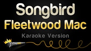 Fleetwood Mac  Songbird Karaoke Version [upl. by Kared]