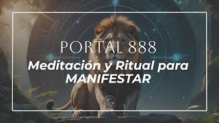 Portal 888 Meditación y Ritual para Manifestar [upl. by Adnovay758]