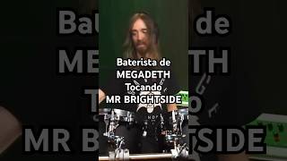 El baterista de Megadeth tocando Mr Brightside de The Killers thekillers megadeth [upl. by Quincey]