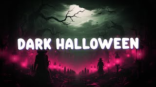 Dark Halloween Ambience 🎃 Spooky Halloween ASMR  1 Hour Autumn Chill🎃 Dark Ambient [upl. by Sitto]