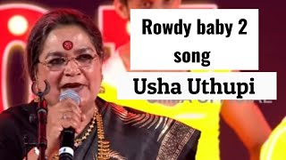 Marri 2 Rowdy baby Malayalam song UshaUthupimarri 2 rowdy baby songushaudupi stage song [upl. by Esaertal]