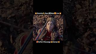 💥Goncha💫Save☠️Bala🥰Life💥Sofia🥵Revenge💥Osman editwithkurulus [upl. by Tennes]