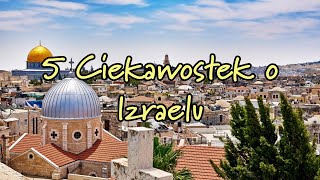 5 Ciekawostek o Izraelu 1 ciekawostki ciekawe ciekawefakty ciekawostka ciekawemiejsca nauka [upl. by Reilly]