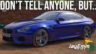 BMWs Best Kept Secret  Why The F13 M6 is a Performance BARGAIN [upl. by Eiuol]