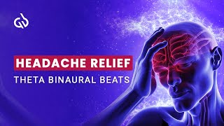 Headache Relief Theta Binaural Beats Migraine Relief Healing Frequency [upl. by Zoellick]