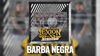 La Nueva Lexion  Barba Negra [upl. by Eidderf]