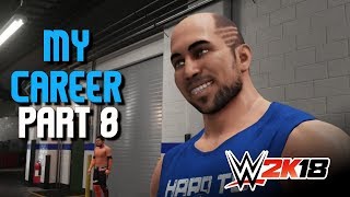 WWE 2K18 My CAREER MODE  8 FREAKIN JOBBER [upl. by Dryden]