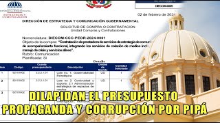 DILAPIDAN EL PRESUPUESTO PROPAGANDA Y CORRUPCIÓN POR PIPÁ [upl. by Irtemed]