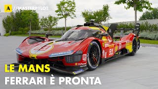 24 Ore di Le Mans 2024  FERRARI e la 499P sono pronte per la BATTAGLIA [upl. by Nelleus]