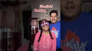 Blind fold cooking challenge shorts [upl. by Marko]