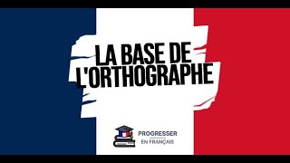 Maîtrisez les règles de base de l’orthographe française [upl. by Diahann381]