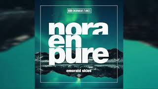 Nora En Pure  Emerald Skies [upl. by Ennovyhc]