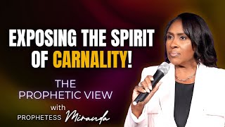 Exposing The Spirit Of Carnality  Prophetess Miranda  Nabi Healing Center Church [upl. by Enaerb]