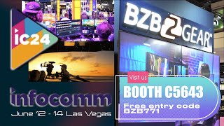 BZBGEAR is Ready to Rock InfoComm 2024 in Las Vegas [upl. by Yecal]