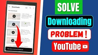 How To Fix Youtube Video Not Downloading Problem  Fix This Video Is Not Downloaded Yet YouTube [upl. by Emirej306]