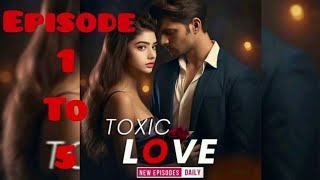 Toxic Love Episode 1  5  Ranveer And Mahi Love story romanticstory pocketfmromance [upl. by Eiluj282]