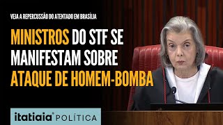 HOMEMBOMBA EM BRASÍLIA BOLSONARO CARMEN LÚCIA E MINISTROS DO STF SE MANIFESTAM SOBRE ATENTADO [upl. by Chelsea]