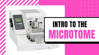 Introduction to the MicrotomeHistology [upl. by Reddy]