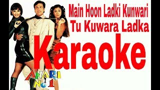 Main Hoon Ladki Kunwari Karaoke  Anari No1  1999  Abhijeet amp Jaspinder [upl. by Edrei]