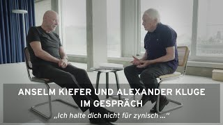 »Ich halte Dich nicht für zynisch« – Ein Gespräch zwischen Anselm Kiefer und Alexander Kluge [upl. by Arikal]