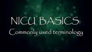 NICU Basics commonly used terminology in the NICU [upl. by Mei]