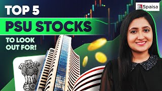 Top 5 PSU Stocks to Invest in 2024  5 of the Best PSU Stocks to Buy in 2024 [upl. by Akkim]