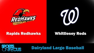 Rapids  Whittlesey  Dairyland League Large Doubleheader [upl. by Snell]