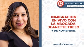 Inmigracion en Vivo Con la Abogada Jeanette Trejo  7 de Noviembre [upl. by Omland]