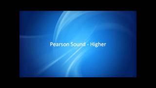 Pearson Sound  Higher HQ [upl. by Mann]