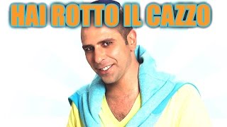 HAI ROTTO IL CAZZO  Checco Zalone [upl. by Nellek3]