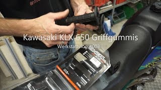 Kawasaki KLX 650 Griffgummis erneuern Offroad Enduro Grips Griffgummi tauschen wechseln Vlog [upl. by Paske]