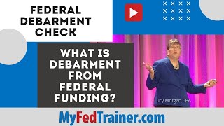 Federal Debarment Check What is Debarment from Federal Funding [upl. by Sparky70]