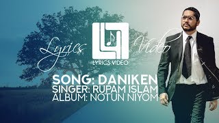 DANIKEN by Rupam Islam LYRICS VIDEO Notun Niyom [upl. by Selia]