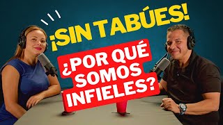 ¿Por Qué Somos Infieles Las Razones Detrás De la infidelidad Masculina Y Femenina [upl. by Jilleen541]