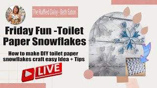 Friday Fun Toilet Paper Snowflakes  How to make DIY toilet paper snowflakes craft easy Idea  Tips [upl. by Euqinmod782]