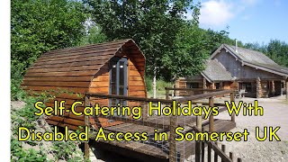 Self Catering Cottage Accommodation Accessible  Disabled Tamarack Lodge Taunton Somerset UK2021 [upl. by Tessa]