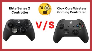 Xbox Elite Series 2 Controller vs Xbox Core Wireless [upl. by Fidole]