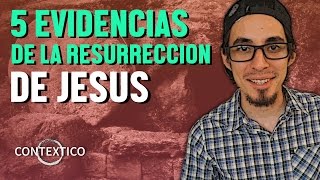 5 Evidencias de la Resurrección de Jesús [upl. by Atiloj]