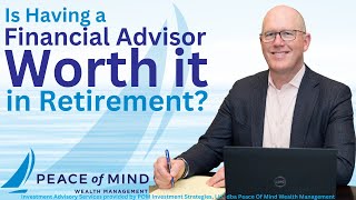 Is Having a Financial Advisor Worth it in Retirement [upl. by Ahterahs]