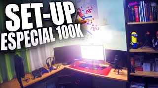 ESPECIAL 100000 SUSCRIPTORES  MI SETUP [upl. by Hutchins]