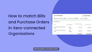 How to match Bills and Purchase Orders in Xeroconnected Organisations [upl. by Enrichetta585]