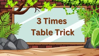 Math Tips and Tricks  3 Times Table  Fast fun and easy way to learn [upl. by Bobker]