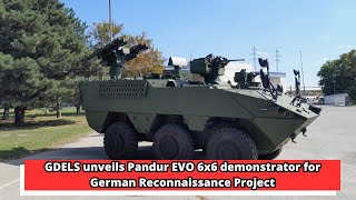 GDELS unveils Pandur EVO 6x6 demonstrator for German Reconnaissance Project [upl. by Devine]