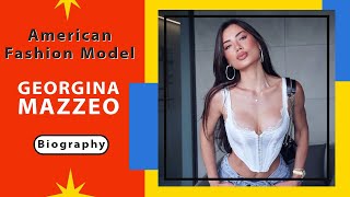 Georgina Mazzeo  Age Height size Net worth wiki  fashion model  American Fashion model [upl. by Perkin36]