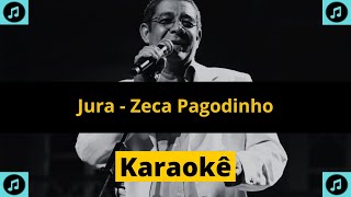 KARAOKÊ Jura  Zeca Pagodinho [upl. by Ecinnej]