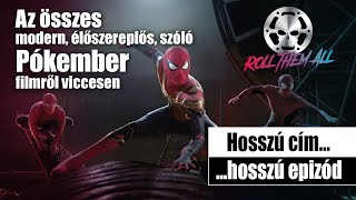 Az összes modern élőszereplős szóló Pókember filmről viccesen  Roll Them All giga epizód 17 [upl. by Allac]