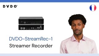 DVDO StreamRec1 Streamer Recorder Presentation  French [upl. by Anol]