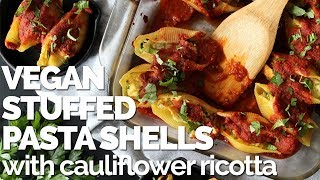 Vegan Stuffed Pasta Shells with Cauliflower Ricotta  Two Market Girls [upl. by Pietrek797]