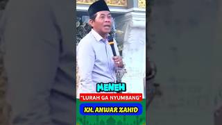 KH ANWAR ZAHID ROSTING LURAH GA NYUMBANG [upl. by Avonasac]